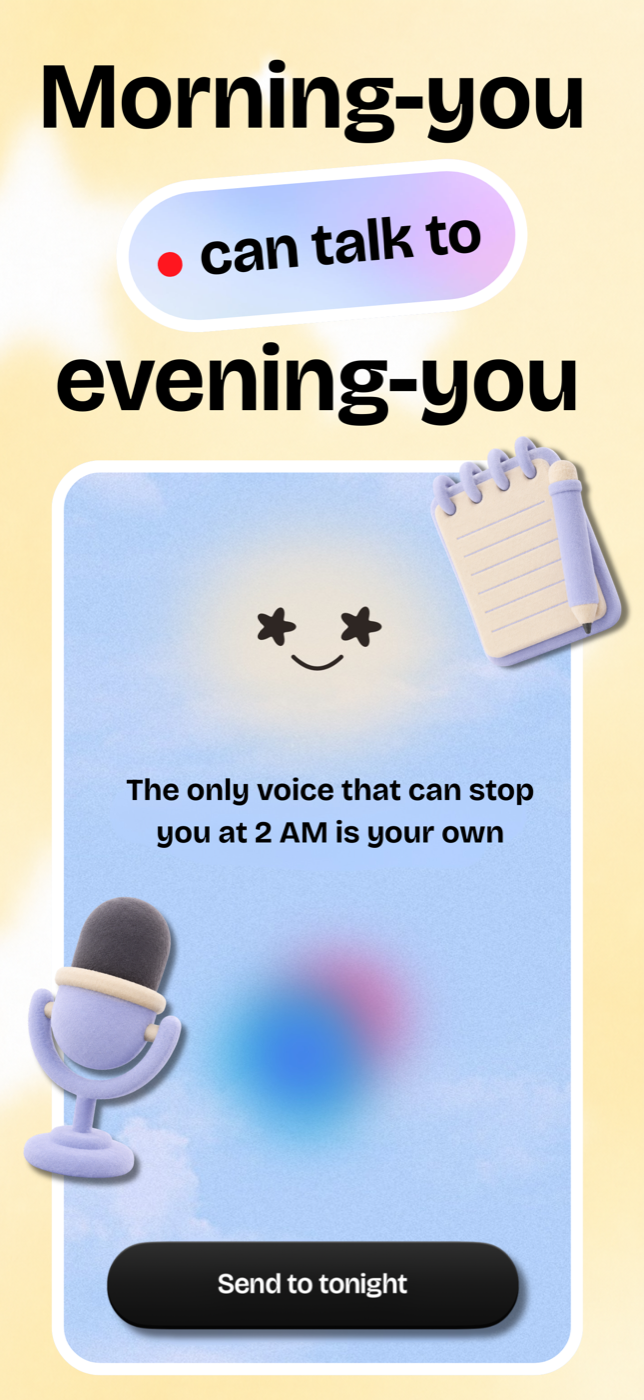 Cloody morning voice message: morning-you can talk to evening-you